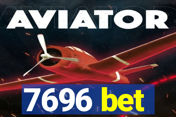 7696 bet